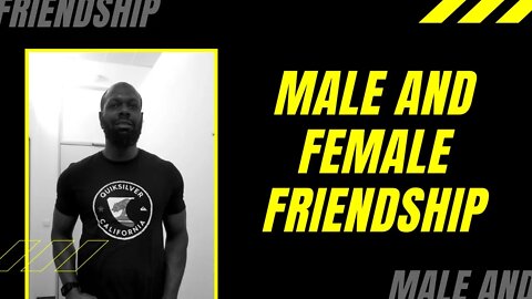Another Fact About Male - Female Friendship