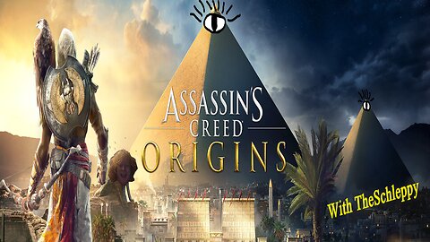 TheSchleppy & ASSASSINS CREED ORIGINS! ANUNAKI? iLLuminATi?