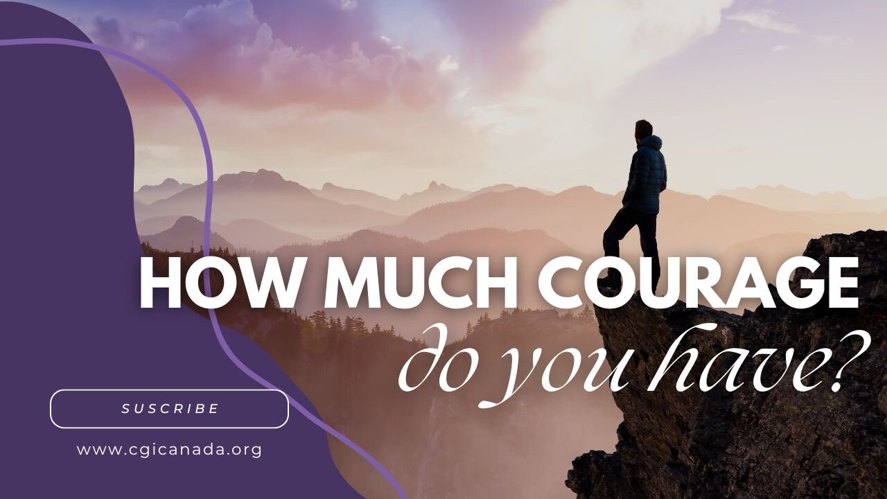 How much courage do you have?