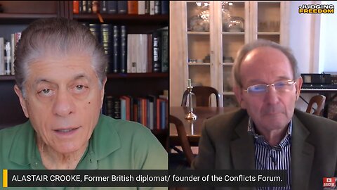 Judge Napolitano & Alastair Crooke (Fmr.MI-6): U.S. & NATO fallen into their Own Trap?