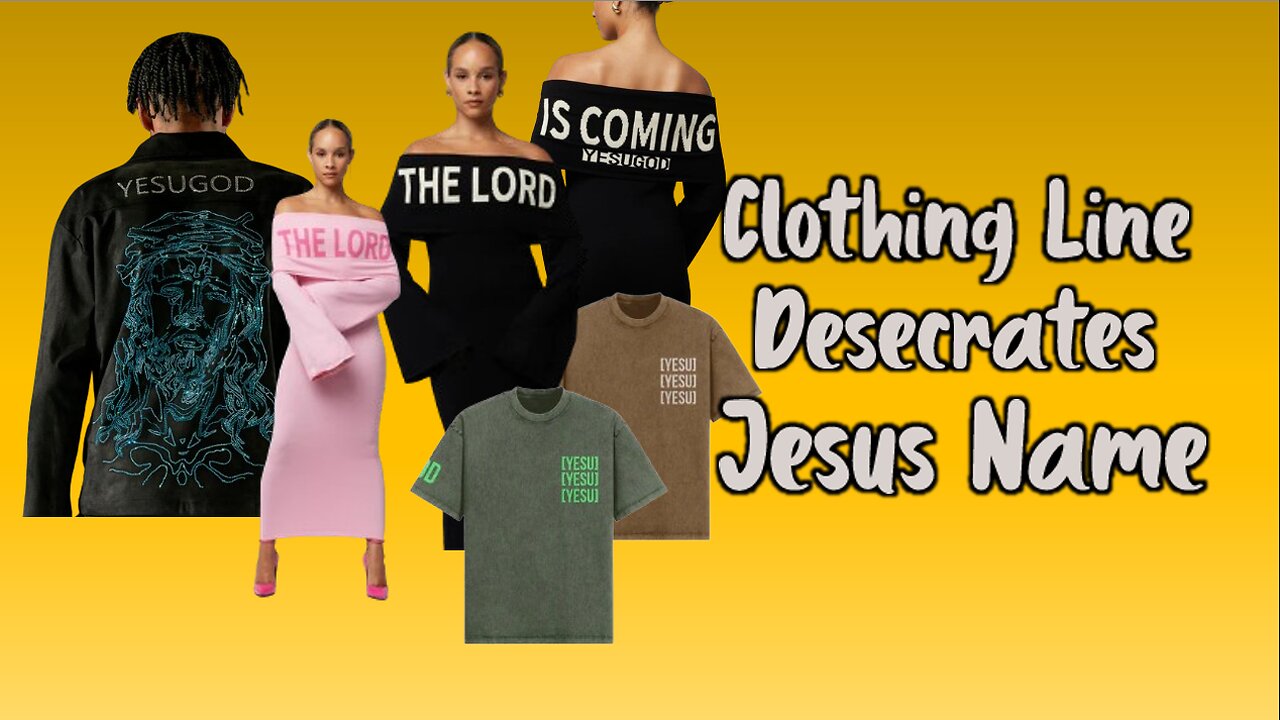 Clothing Line Desecrates Jesus Name