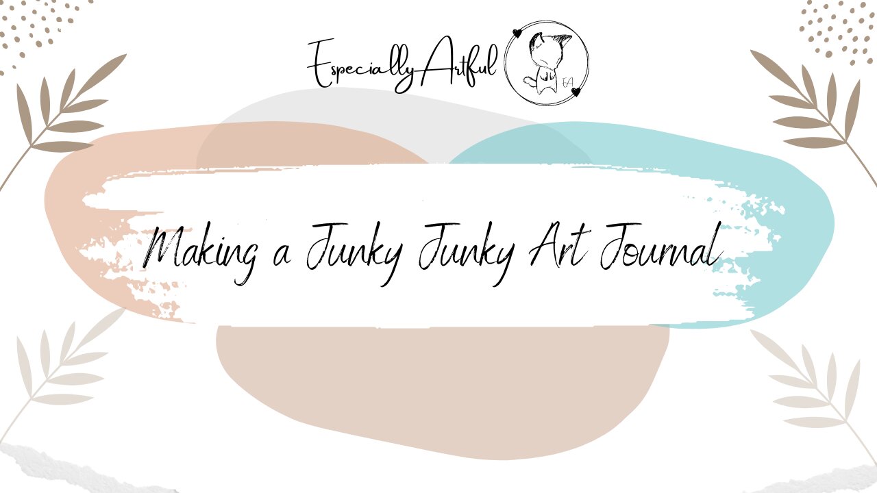 Making a junky art journal