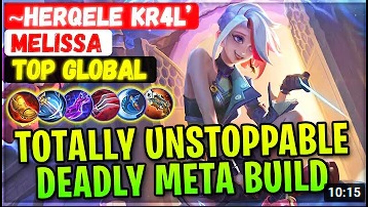 Totally Unstoppable, Deadly Meta Build [ Top Global Melissa ] - Mobile Legend | MLBB