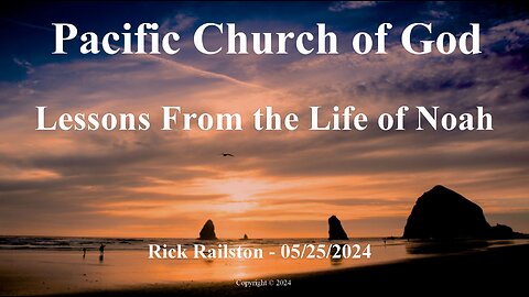 Rick Railston - Lessons From the Life of Noah