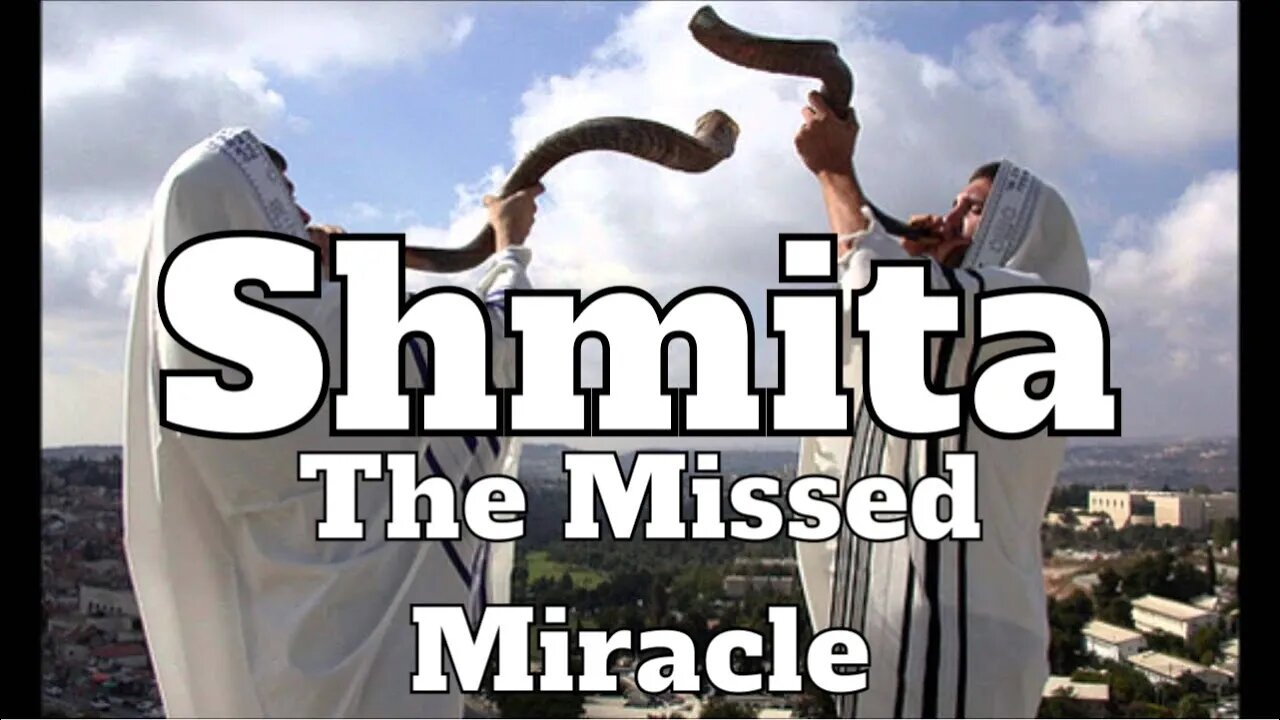 Shmita The Missed Miracle