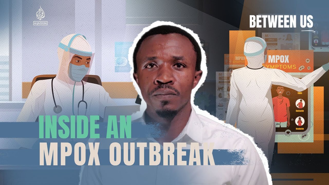 Inside an mpox outbreak | Between Us