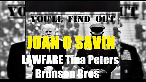 JUAN O SAVIN- LAWFARE Tina Peters - Brunson Bros.- Spaceshot76 - 10/8/24..