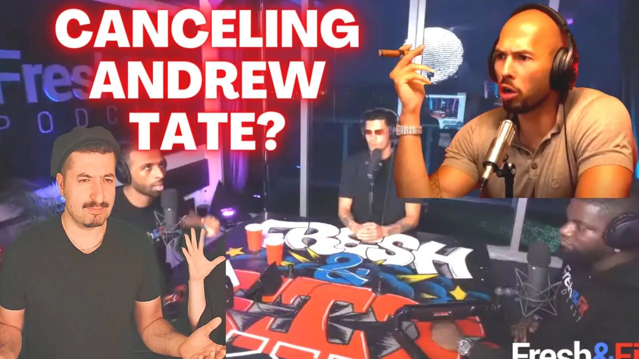 CANCELING ANDREW TATE? - Fresh and Fit With Shneako