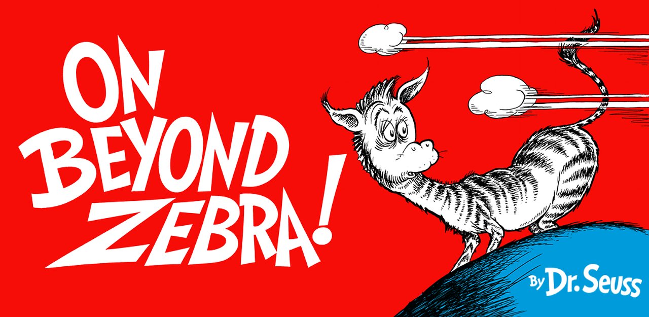 On Beyond Zebra! - Dr. Seuss