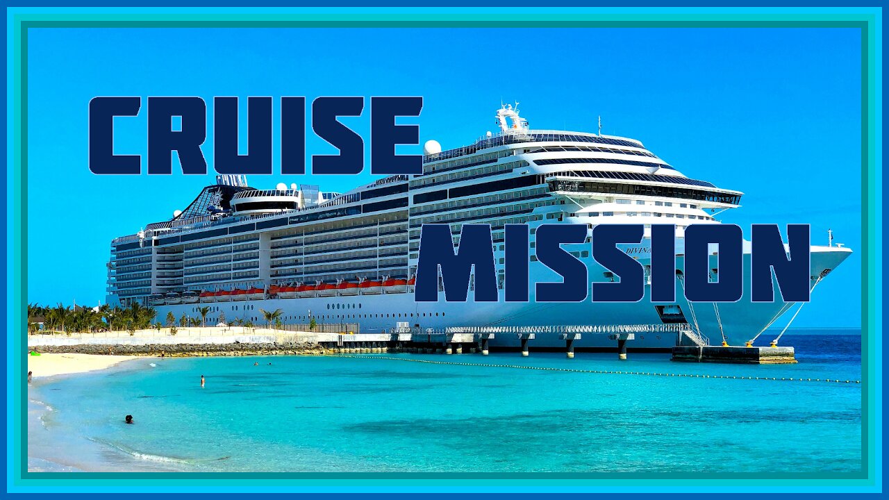 Story 7: Cruise Mission