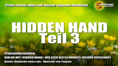 DIALOG MIT «HIDDEN HAND», DER SICH ALS ILLUMINATI-INSIDER BEZEICHNET Teil 3 - Transinformation.net