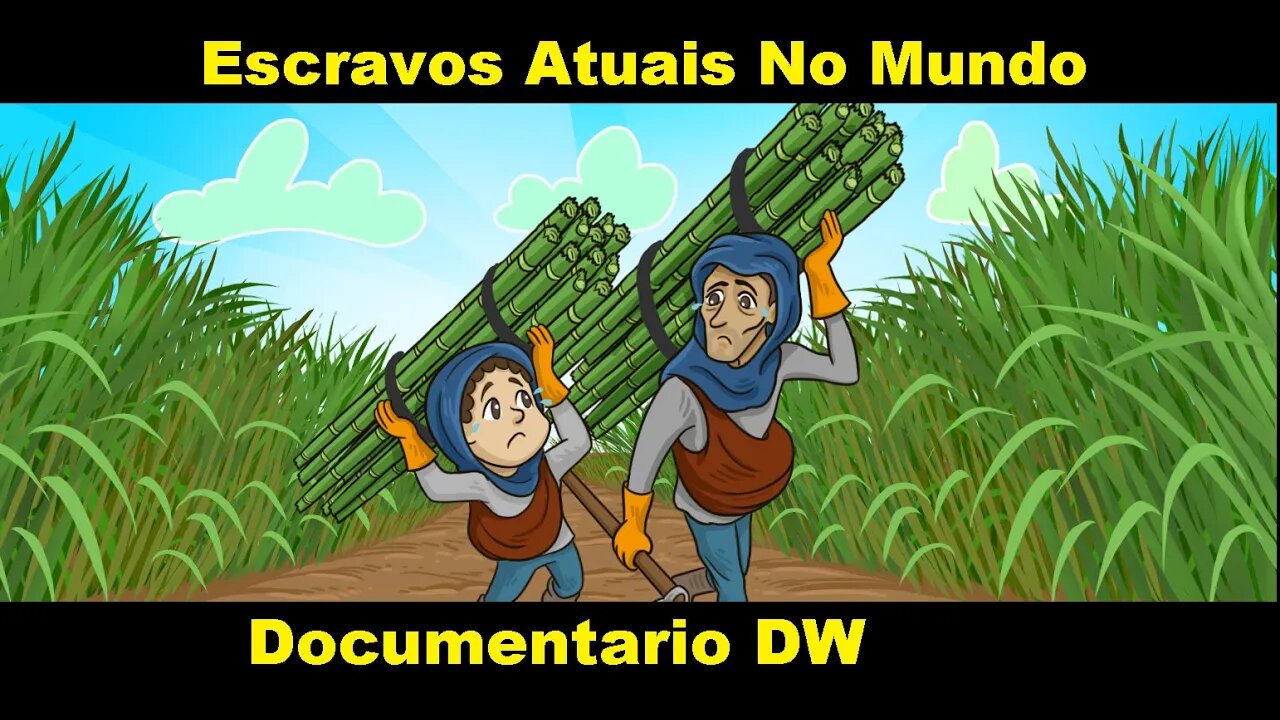 Escravos atuais no mundo, Documentário, espanhol