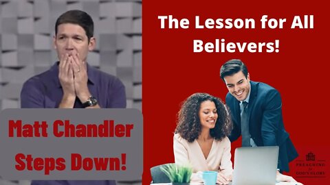 The Lesson for All Believers | Matt Chandler Steps Down: Part 2