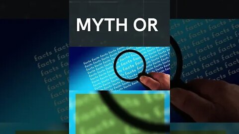 MYTH OR FACT 7