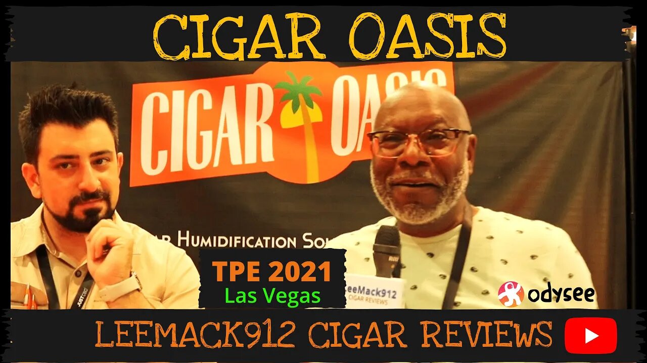 Cigar Oasis #TPE2021 | #leemack912 (S07 E89)