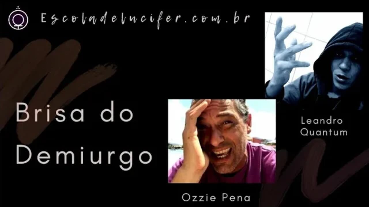Ozzie Pena e a brisa do Demiurgo #EDL