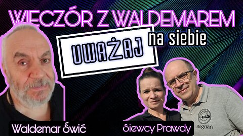 Uważaj na siebie - Waldemar Świć
