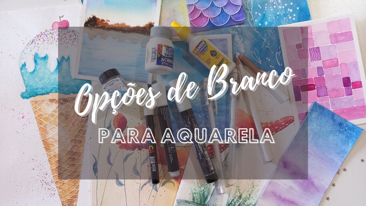 Opções de Branco para a Pintura em Aquarela