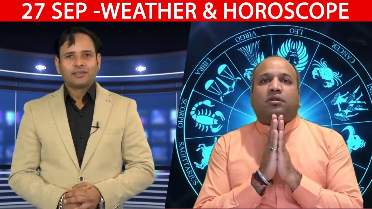 Weather Report & Horoscope - 27 SEPTEMBER | VARUN TIWARI | ASTRO PAWAN