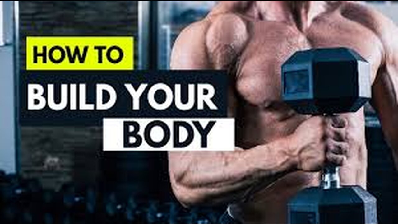 How to build your body