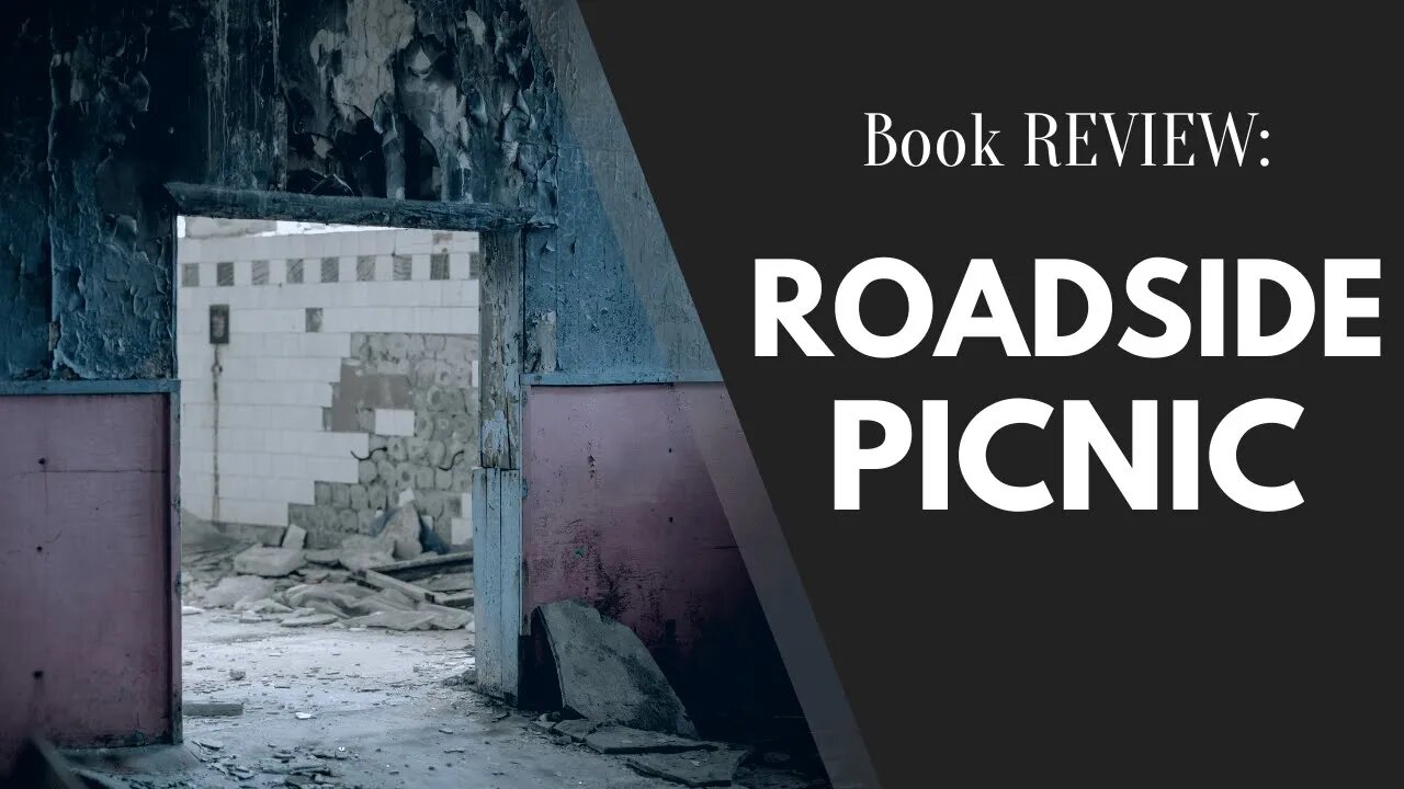 Roadside Picnic: Book REVIEW - Writing Today