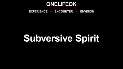 Subversive Spirit - Sun 7/10/22