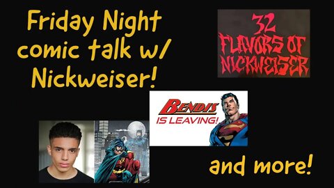 Evening Comic Talk w/Nickweiser