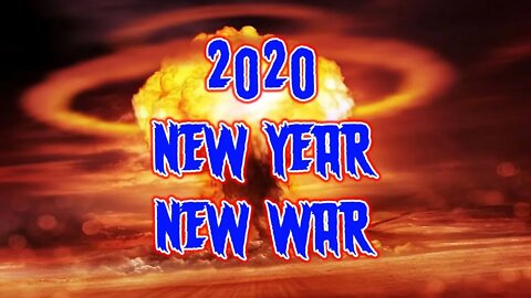 12/31/2019 The Watchman News Monologue - 2020 - New Year New War - SHTF Is Coming