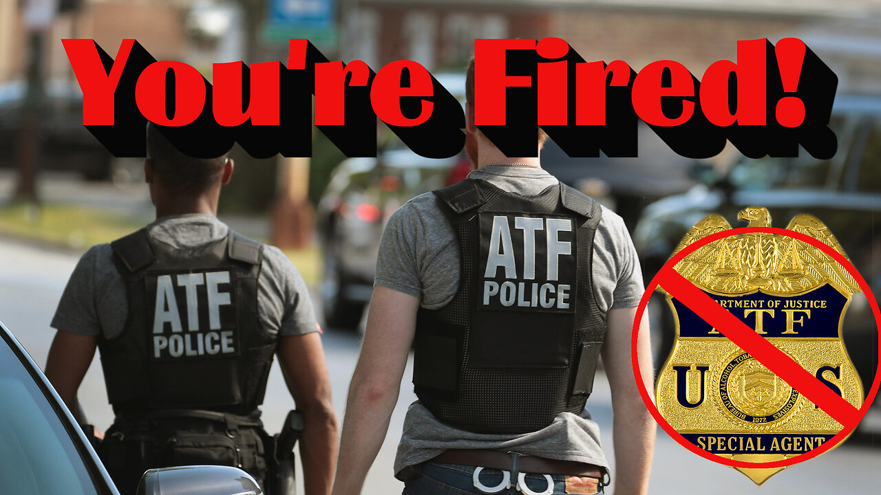 Time To Abolish ATF - Can it be done?