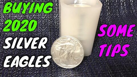 Unboxing A Tube Of 2020 Silver Eagles | Some Tips On Buying