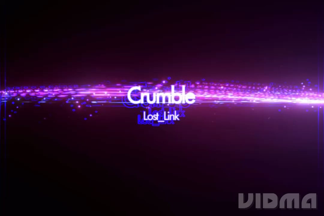 Crumble, BY: DJ Lost_Link