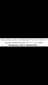 Toán 12: Hàm đặc trưng: Cho hai số thực x≥0;1≤y≤3 thỏa mãn 2^(x-2y) (2x+1)=4y+2x+4. Tìm giá trị