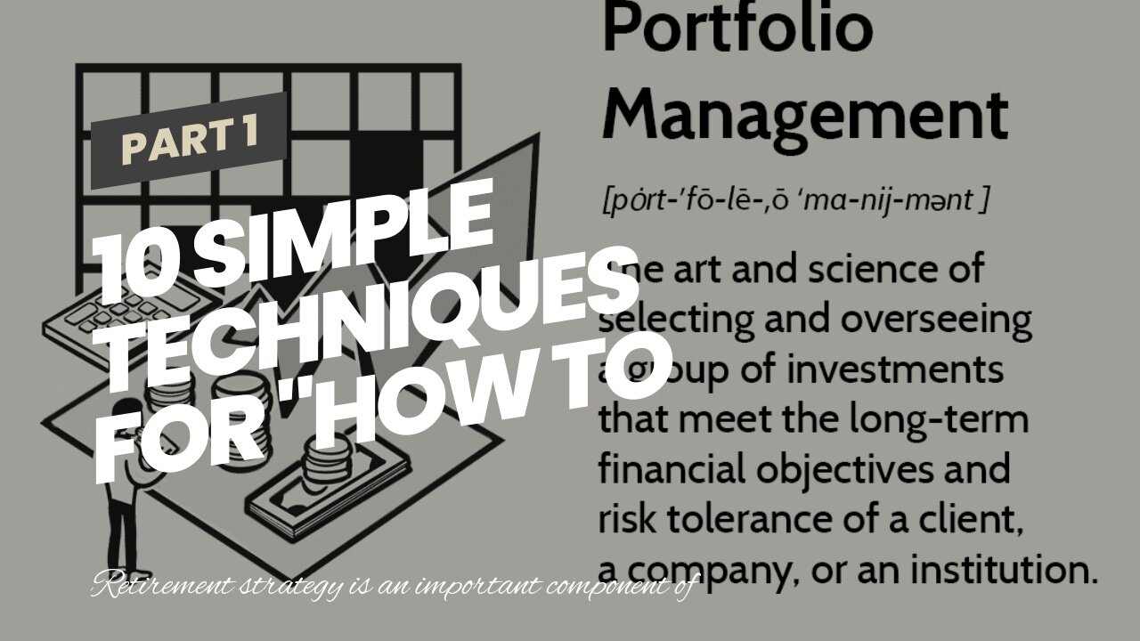 10 Simple Techniques For "How to Maximize Your Retirement Savings Investment Plan for Early Ret...