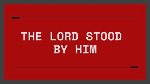 Acts 23:1-11 The Lord Stood By Him