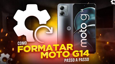 Como FORMATAR MOTO G14 (PASSO A PASSO)