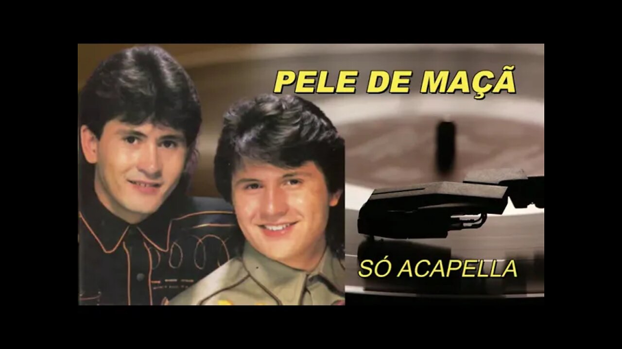 Pele de Maçã /Gian & Giovani/ Acapella