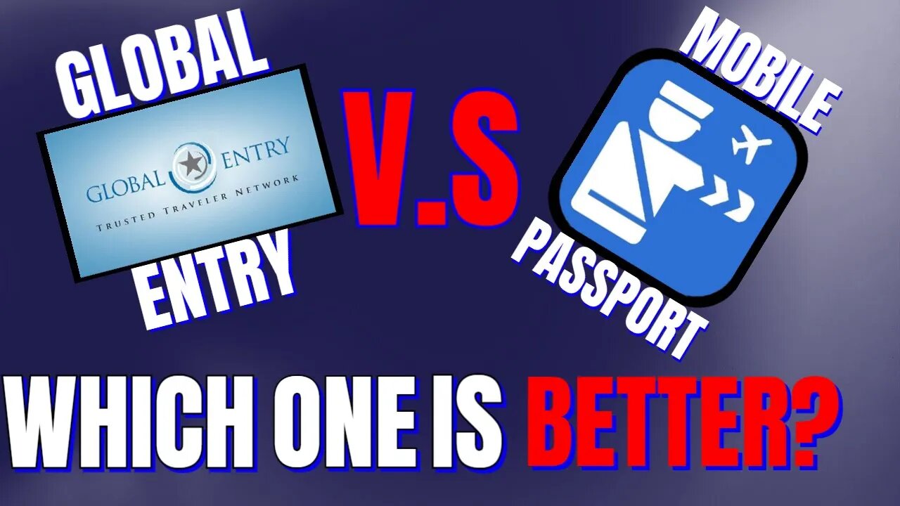 Global Entry vs Mobile Passport Which One is Better?