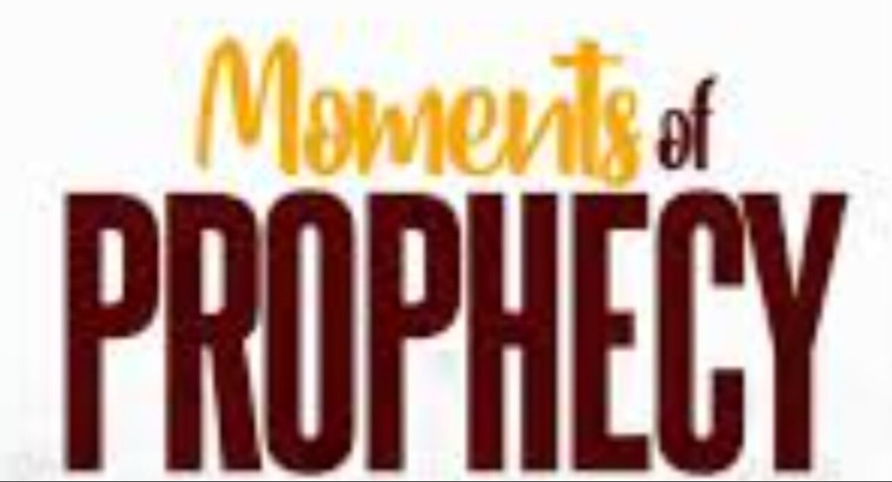 Moment of Prophecy