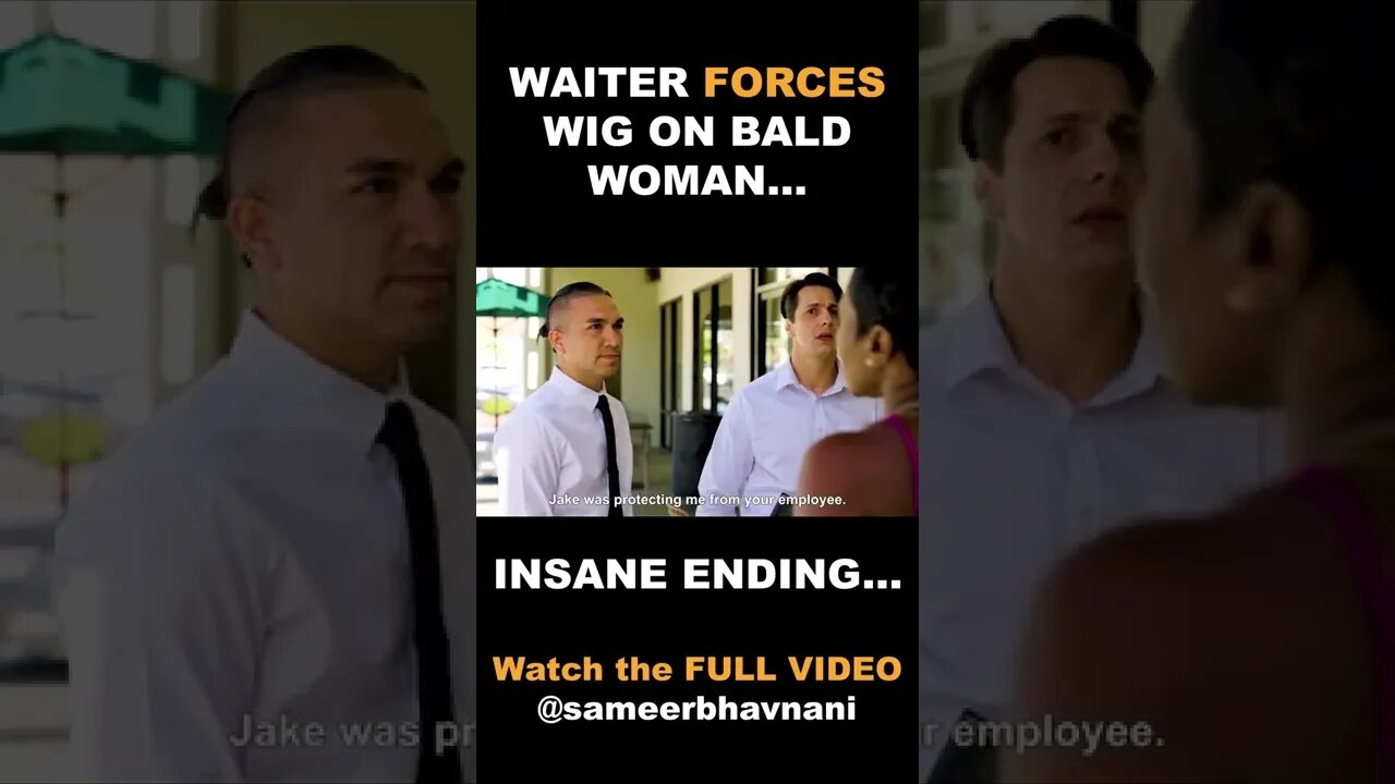 Waiter FORCES Wig on BALD Woman #shorts #sameerbhavnani