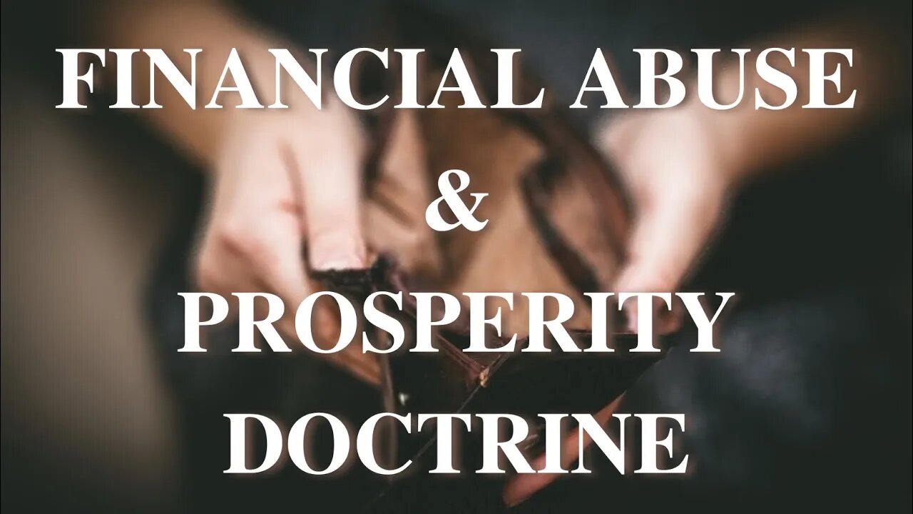 Financial Abuse & Prosperity Doctrine