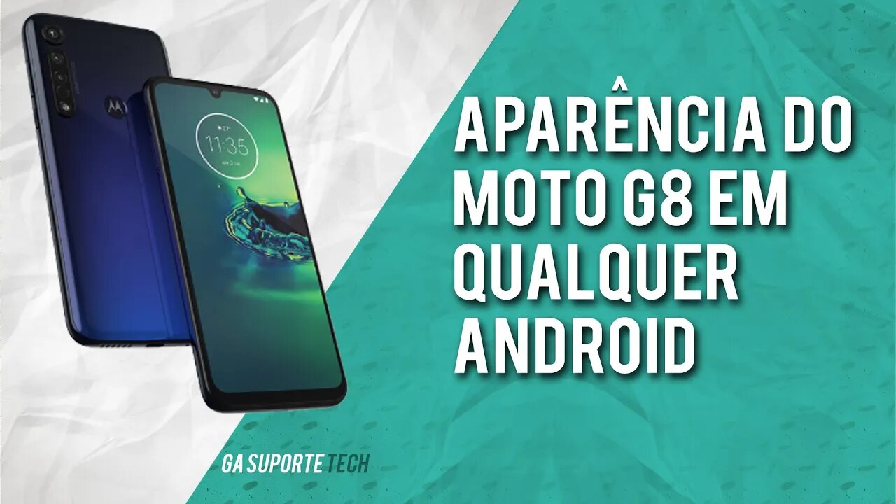 Como ter APARÊNCIA do MOTO G8 em qualquer ANDROID