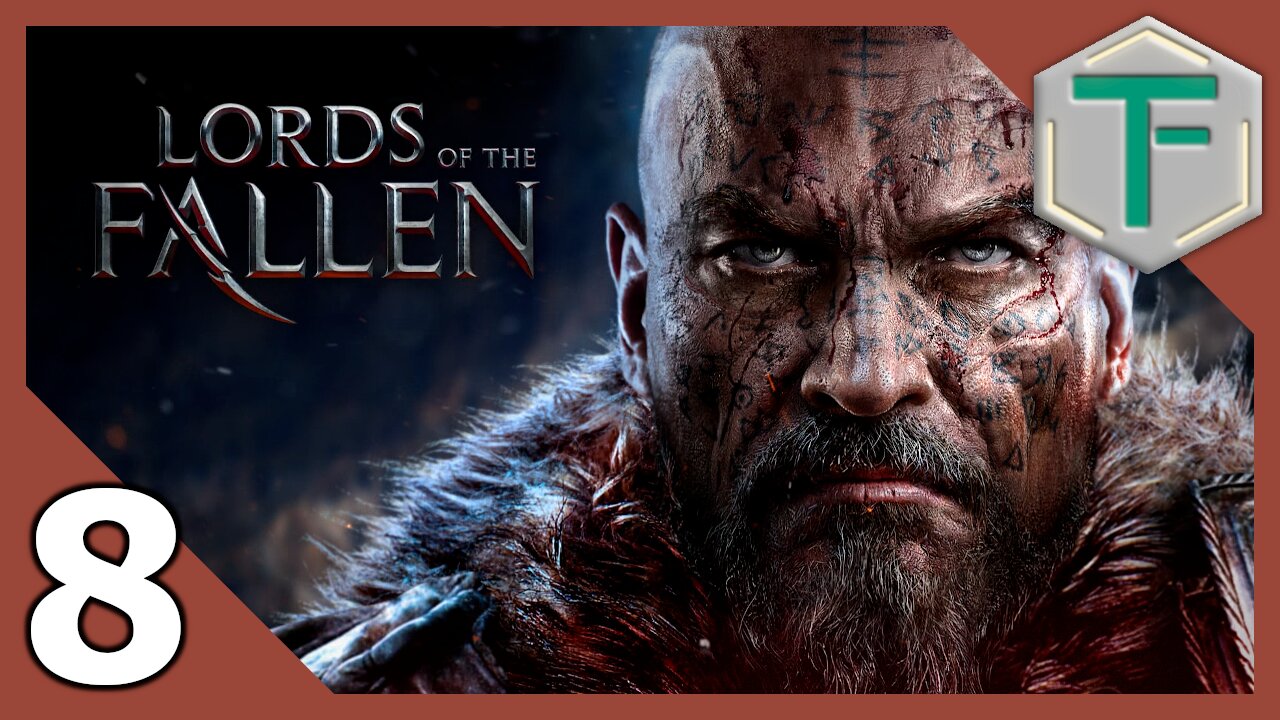 Lords of the Fallen - Blind Playthrough pt8