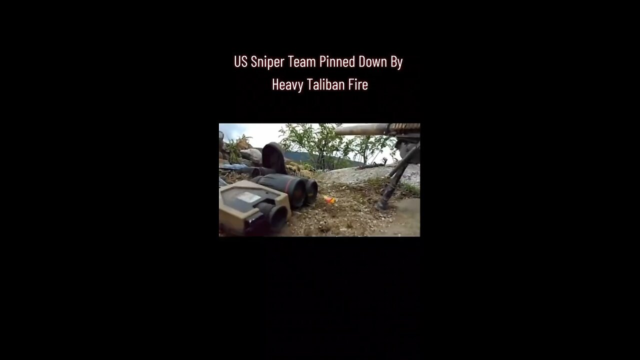 US Sniper Team Pinned Down By Heavy Taliban Fire