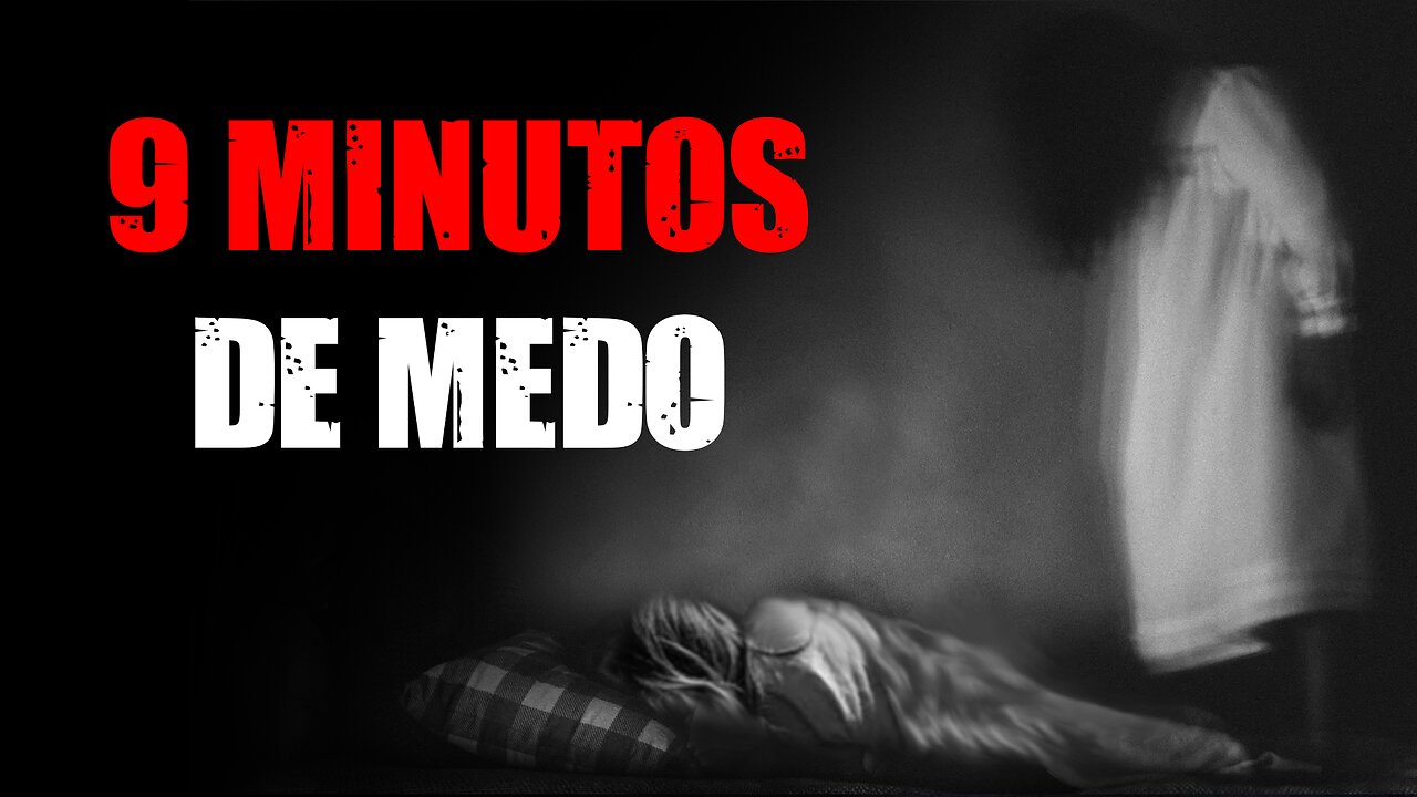 9 minutos de Medo