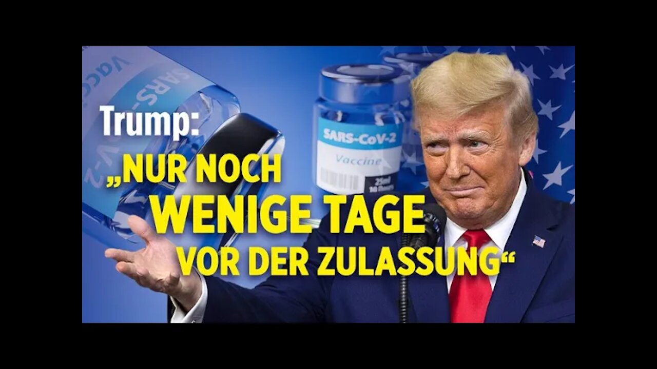 Trump: “America First“-Impfstoff bestellt | Geimpfter Chinese wurde in Uganda positiv getestet