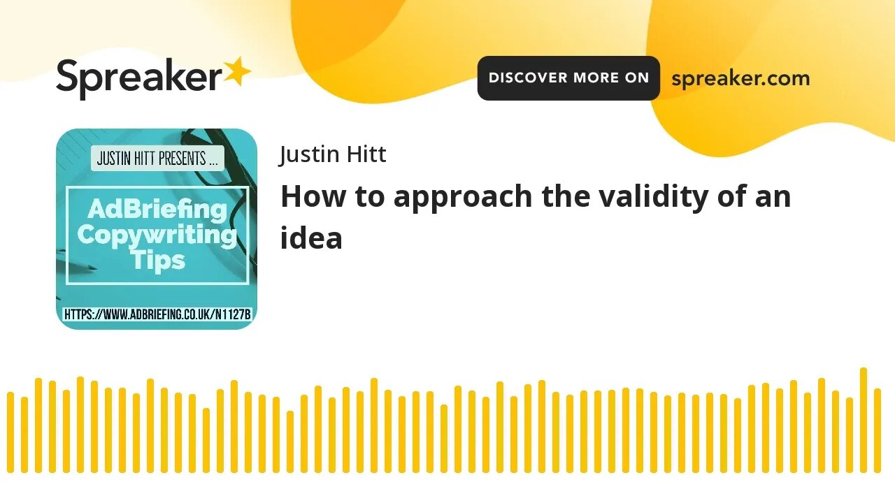 How to approach the validity of an idea