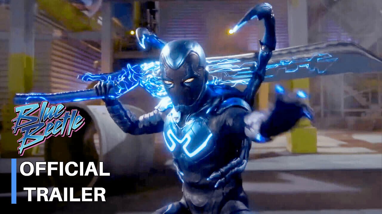 Blue Beetle – Official Trailer