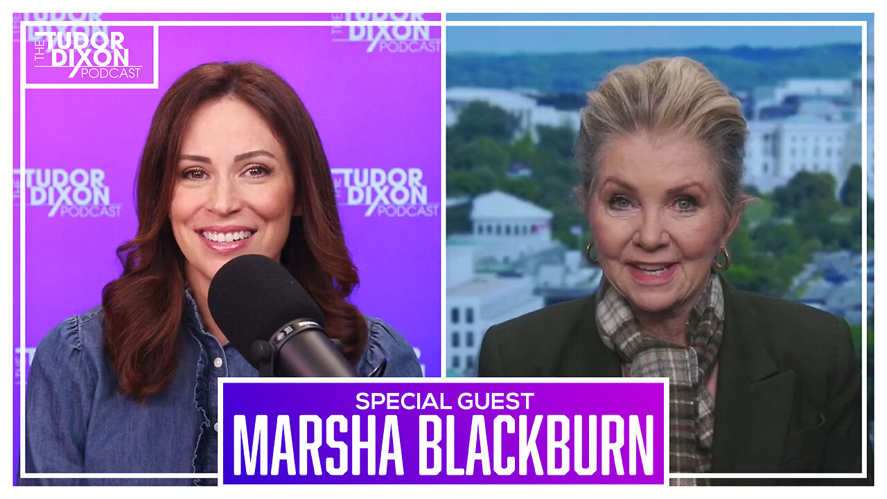 The Tudor Dixon Podcast: Chaos at the Border with Senator Marsha Blackburn