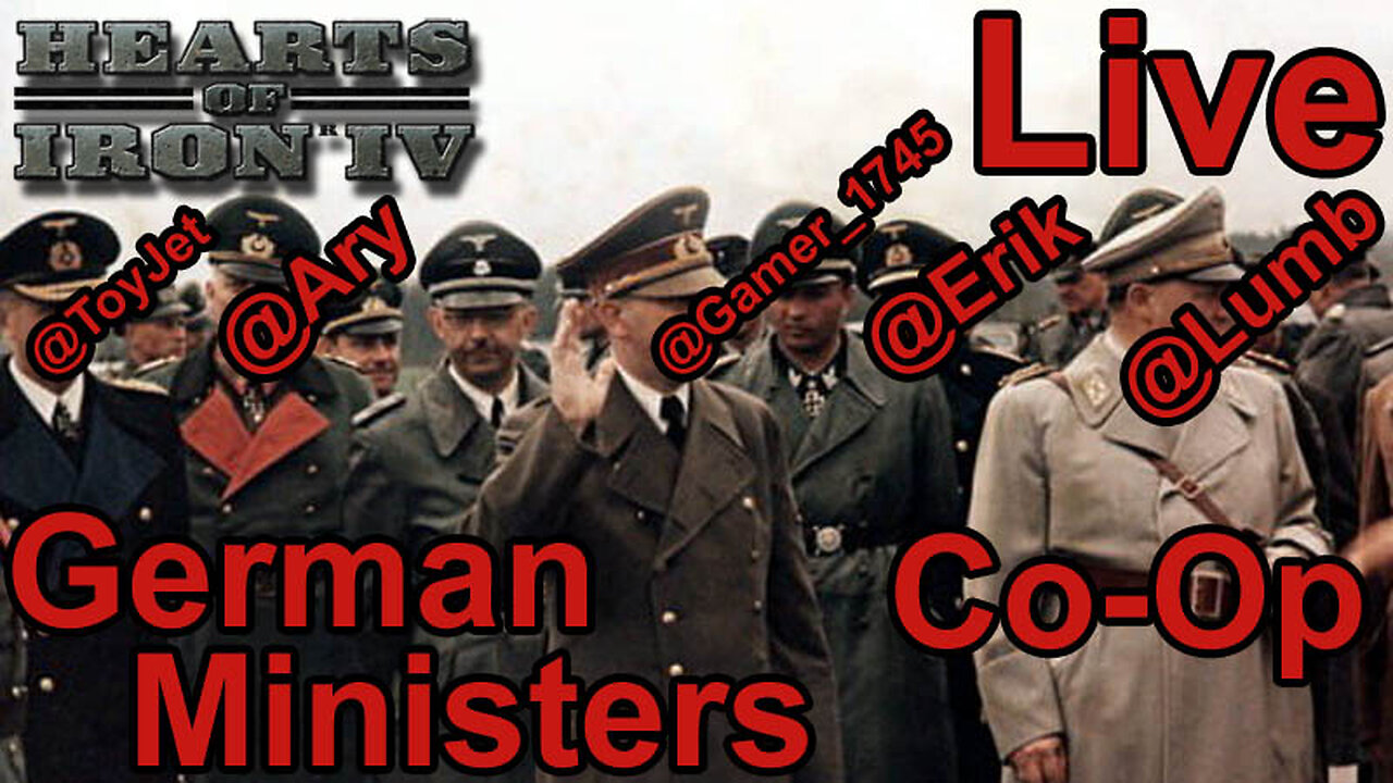 Barbarossa Starts? German Ministers - Hearts of Iron IV Co-Op Live Stream - World Ablaze mod -