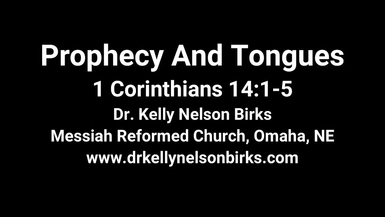 Prophecy And Tongues, 1 Corinthians 14:1-5